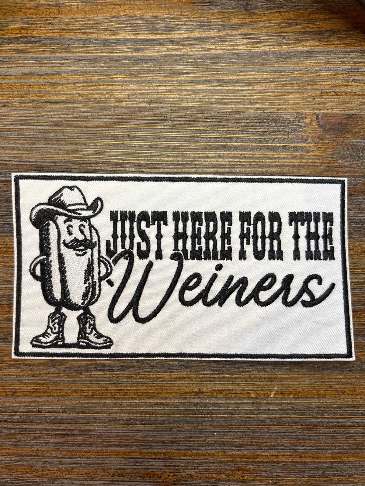 Just Here For The Weiners Patch