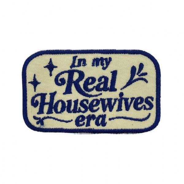 In My Real Housewives Era Iron on Patch