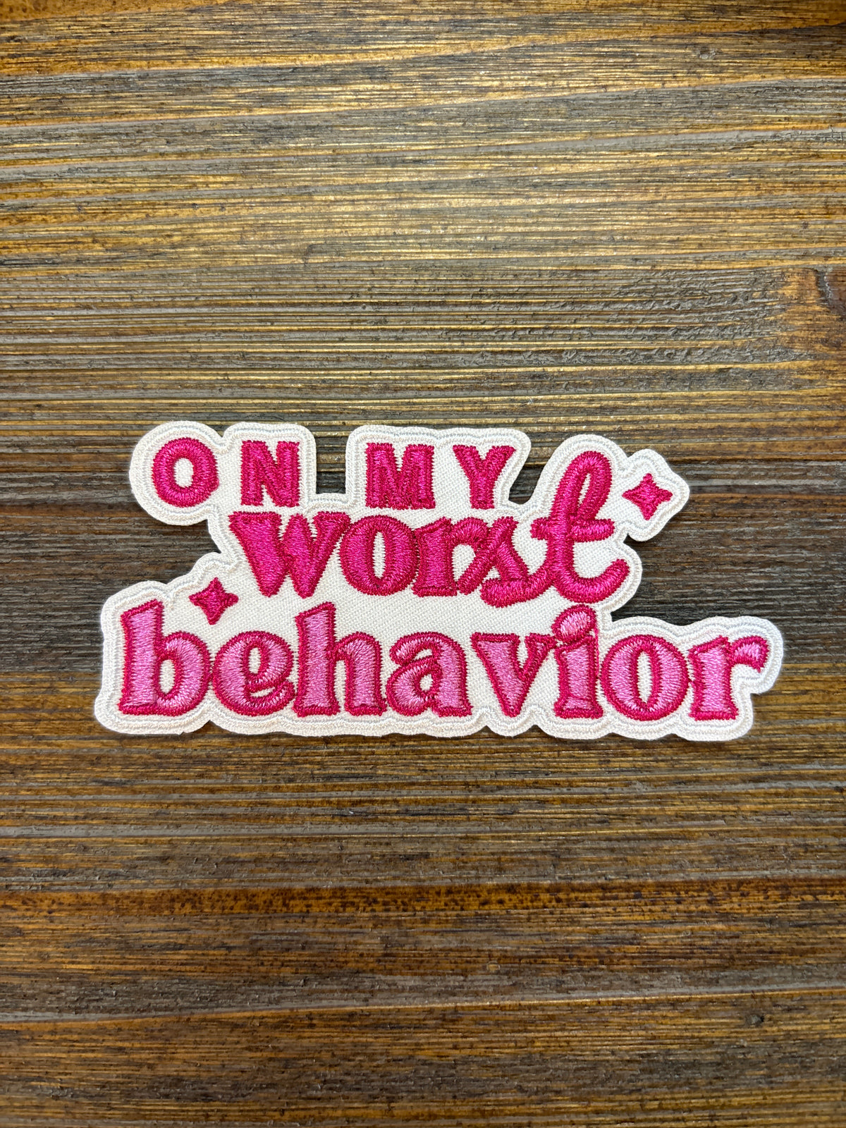 On My Worst Behavior Patch