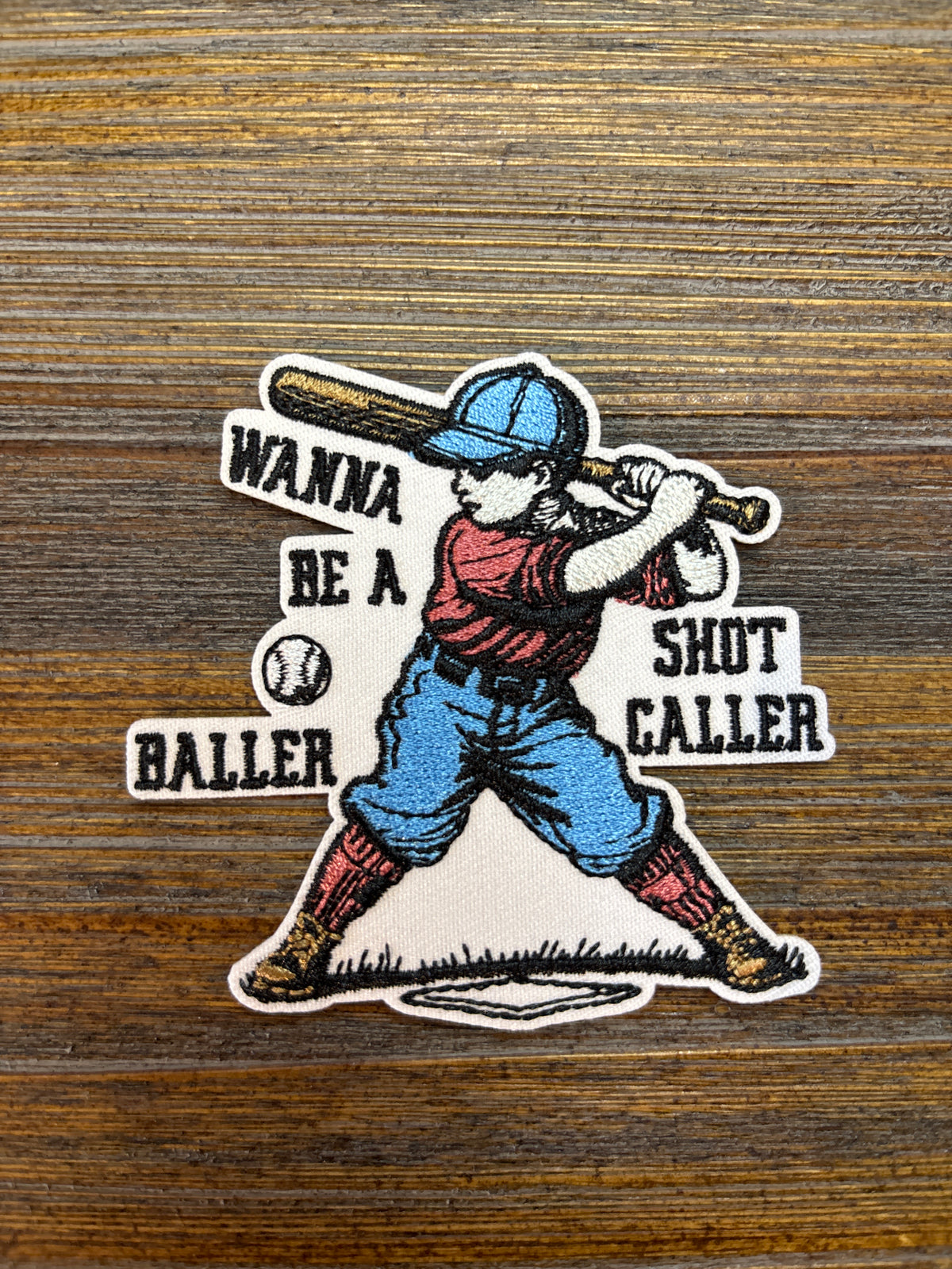 Wanna Be A Baller Shot Caller Patch