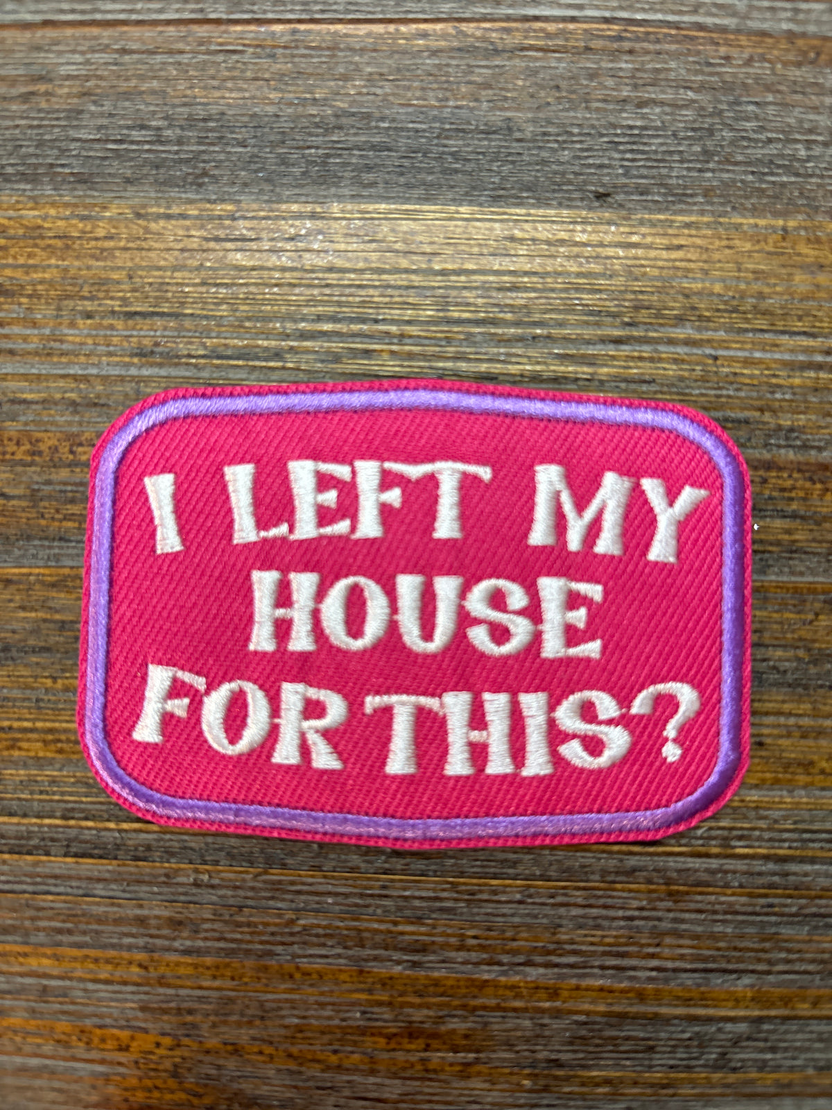 I Left My House For This Patch